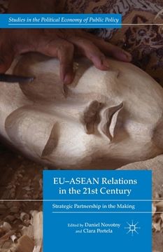 portada EU-ASEAN Relations in the 21st Century: Strategic Partnership in the Making (in English)