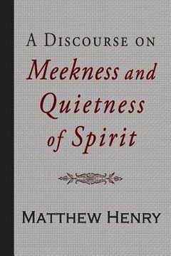 portada A Discourse on Meekness and Quietness of Spirit (in English)