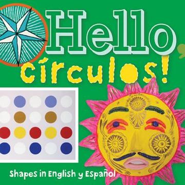 portada hello, circulos!: shapes in english and spanish (en Inglés)
