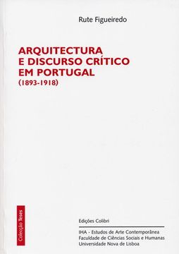 portada ARQUITECTURA E DISCURSO CRÍTICO EM PORTUGAL (1893-1918)