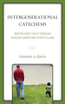 portada Intergenerational Catechesis: Revitalizing Faith Through African-American Storytelling (en Inglés)