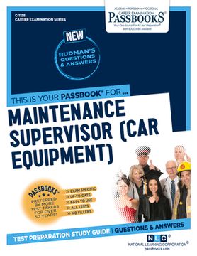 portada Maintenance Supervisor (Car Equipment) (C-1158): Passbooks Study Guide Volume 1158 (in English)