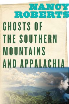 portada Ghosts of the Southern Mountains and Appalachia (en Inglés)