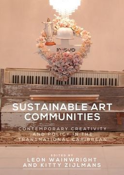 portada Sustainable Art Communities: Contemporary Creativity and Policy in the Transnational Caribbean (en Inglés)