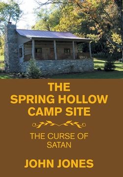 portada The Spring Hollow Camp Site: The Curse of Satan (en Inglés)
