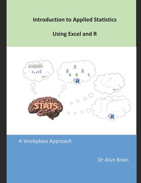 portada Introduction to Applied Statistics using Excel and R: A workplace approach (en Inglés)