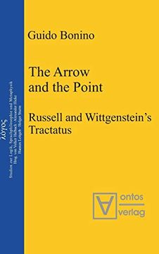 portada The Arrow and the Point: Russell and Wittgenstein's Tractatus (Logos) (en Inglés)