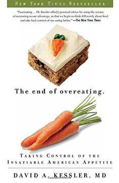 portada The end of Overeating: Taking Control of the Insatiable American Appetite (en Inglés)