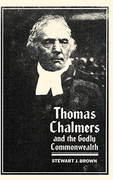 portada Thomas Chalmers and the Godly Commonwealth in Scotland (en Inglés)