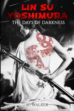 portada Lin Su Yoshimura - The Days of Darkness (en Inglés)