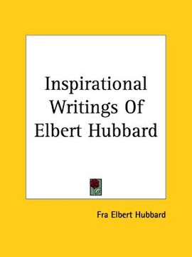 portada inspirational writings of elbert hubbard (en Inglés)