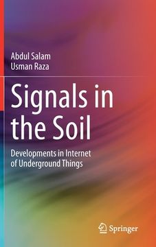portada Signals in the Soil: Developments in Internet of Underground Things (en Inglés)