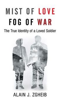 portada Mist of Love Fog of War: The True Identity of a Loved Soldier (en Inglés)