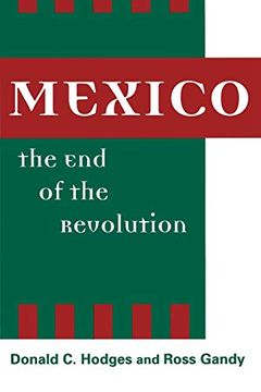 portada Mexico, the end of the Revolution (en Inglés)