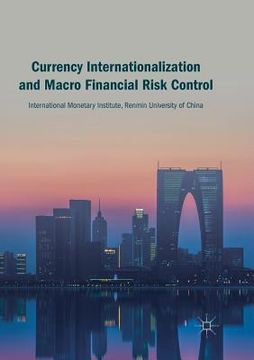 portada Currency Internationalization and Macro Financial Risk Control (in English)