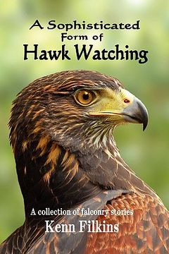 portada a sophisticated form of hawk watching (en Inglés)