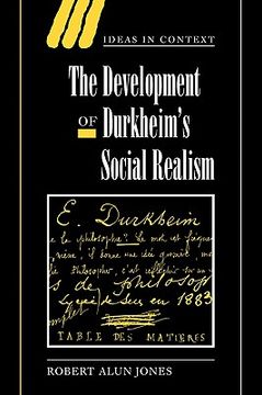 portada The Development of Durkheim's Social Realism (Ideas in Context) (en Inglés)