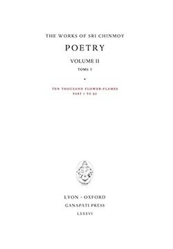 portada Poetry ii, Tome 1: Ten Thousand Flower-Flames, 207 Flower-Flames (7) (Works of sri Chinmoy) (en Inglés)
