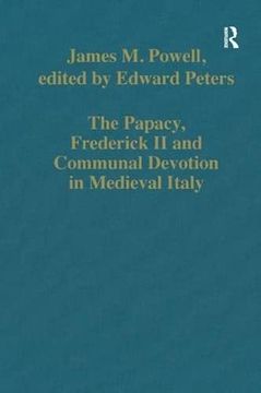 portada The Papacy, Frederick ii and Communal Devotion in Medieval Italy (Variorum Collected Studies) (in English)