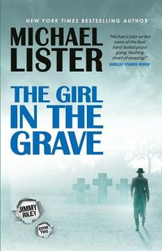 portada The Girl in the Grave: A Jimmy Riley Noir Novel Book 2