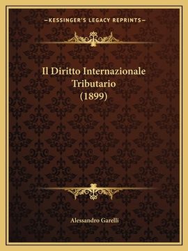 portada Il Diritto Internazionale Tributario (1899) (in Italian)
