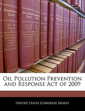 portada oil pollution prevention and response act of 2009 (en Inglés)
