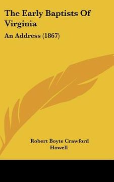 portada the early baptists of virginia: an address (1867) (en Inglés)