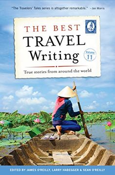 portada The Best Travel Writing, Volume 11: True Stories From Around the World (in English)