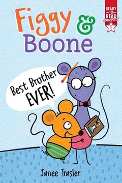 portada Best Brother Ever! Ready-To-Read Graphics Level 1 (Figgy & Boone) (in English)