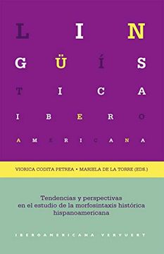 portada Tendencias y Perspectivas en el Estudio de la Morfosintaxis Histórica Hispanoamericana: 76 (Lingüística Iberoamericana)