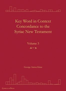 portada Key Word in Context Concordance to the Syriac New Testament: Volume 3 (Mim-Peh)