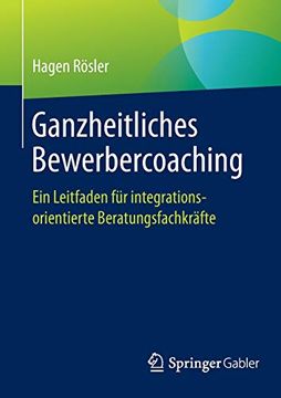 portada Ganzheitliches Bewerbercoaching: Ein Leitfaden für Integrationsorientierte Beratungsfachkräfte (in German)