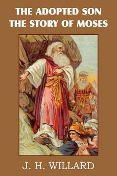 portada the adopted son, the story of moses