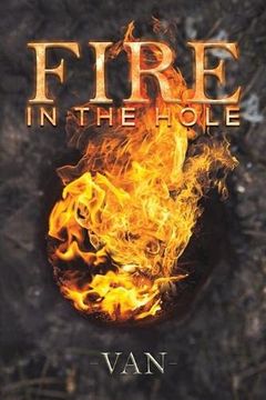 portada Fire in the Hole (en Inglés)