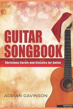 portada Guitar Songbook: Christmas Carols and Classics For Guitar (in English)