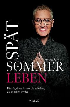 portada Spätsommerleben: Für Alle, die es Hatten, die es Haben, die es Haben Werden de Annette Schone(Lightning Source Inc) (in German)