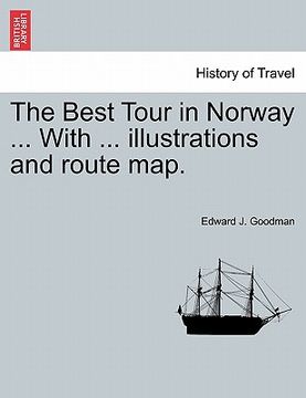 portada the best tour in norway ... with ... illustrations and route map. (en Inglés)