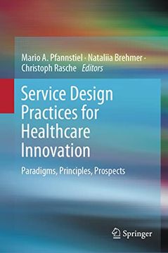 portada Service Design Practices for Healthcare Innovation: Paradigms, Principles, Prospects (in English)