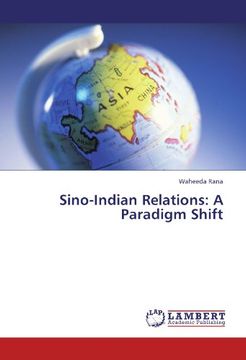 portada sino-indian relations: a paradigm shift (en Inglés)