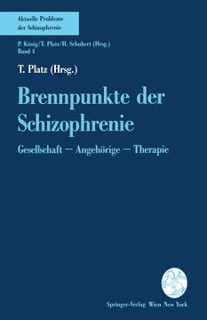 portada Brennpunkte Der Schizophrenie: Gesellschaft -- Angehörige -- Therapie (en Alemán)