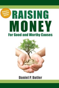portada Raising Money For Good and Worthy Causes (en Inglés)