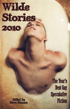 portada wilde stories 2010: the year's best gay speculative fiction