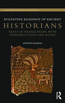 portada Byzantine Readings of Ancient Historians: Texts in Translation, With Introductions and Notes (Routledge Classical Translations)