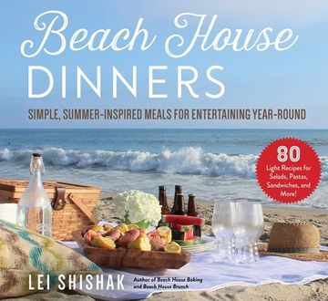 portada Beach House Dinners: Simple, Summer-Inspired Meals for Entertaining Year-Round (in English)
