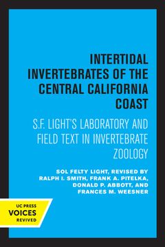 portada Intertidal Invertebrates of the Central California Coast: S. F. Light'S Laboratory and Field Text in Invertebrate Zoology (en Inglés)