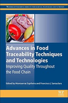portada Advances in Food Traceability Techniques and Technologies: Improving Quality Throughout the Food Chain (Woodhead Publishing Series in Food Science, Technology and Nutrition) (in English)