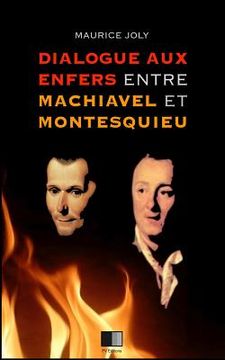 portada Dialogue aux enfers entre Machiavel et Montesquieu (en Francés)