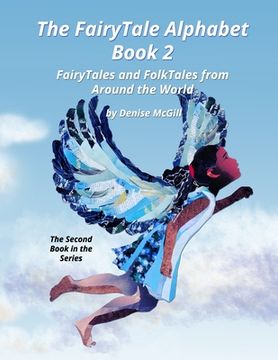 portada The FairyTale Alphabet Book 2: Fairy Tales and Folk Tales from Around the World (en Inglés)