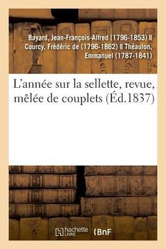 portada L'Année Sur La Sellette, Revue, Mêlée de Couplets (in French)