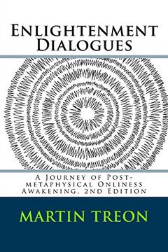 portada Enlightenment Dialogues: A Journey of Post-metaphysical Onliness Awakening, 2nd Edition
